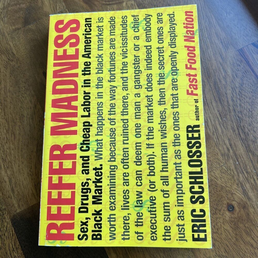 Reefer Madness Sex Drugs and Cheap Labor in the American Black Market Paperback